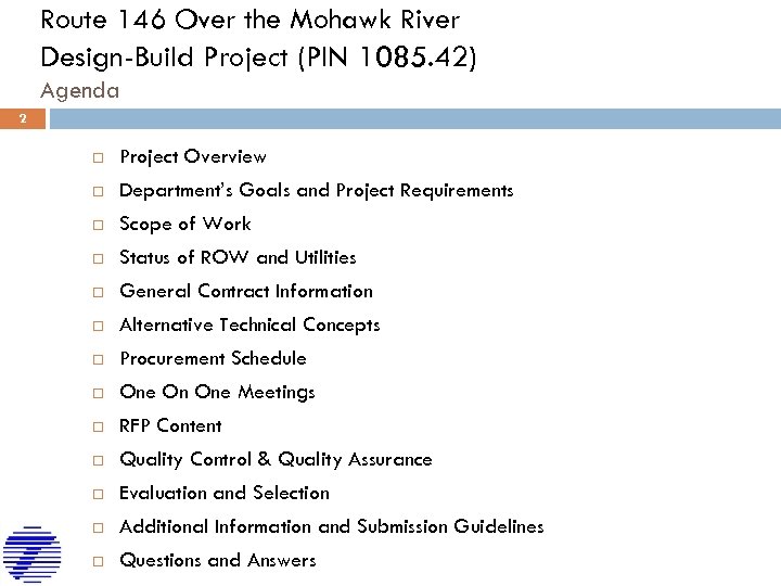 Route 146 Over the Mohawk River Design-Build Project (PIN 1085. 42) Agenda 2 Project