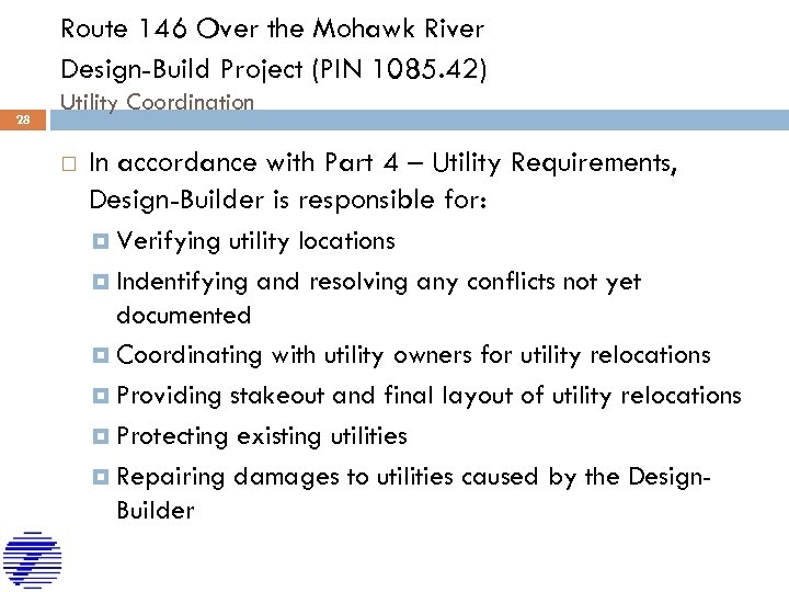 Route 146 Over the Mohawk River Design-Build Project (PIN 1085. 42) 28 Utility Coordination