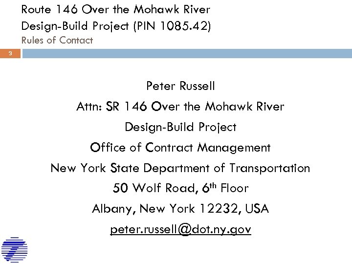 Route 146 Over the Mohawk River Design-Build Project (PIN 1085. 42) Rules of Contact