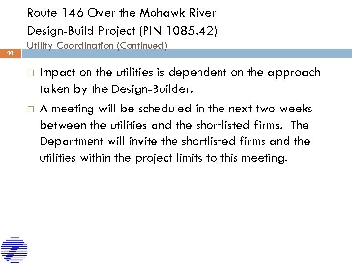 Route 146 Over the Mohawk River Design-Build Project (PIN 1085. 42) 30 Utility Coordination