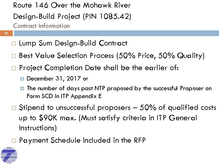 Route 146 Over the Mohawk River Design-Build Project (PIN 1085. 42) Contract Information 31