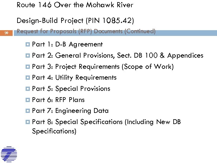 Route 146 Over the Mohawk River Design-Build Project (PIN 1085. 42) 39 Request for