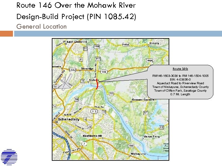 Route 146 Over the Mohawk River Design-Build Project (PIN 1085. 42) General Location Route