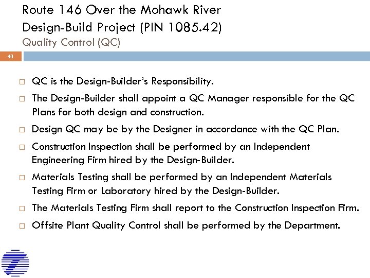 Route 146 Over the Mohawk River Design-Build Project (PIN 1085. 42) Quality Control (QC)