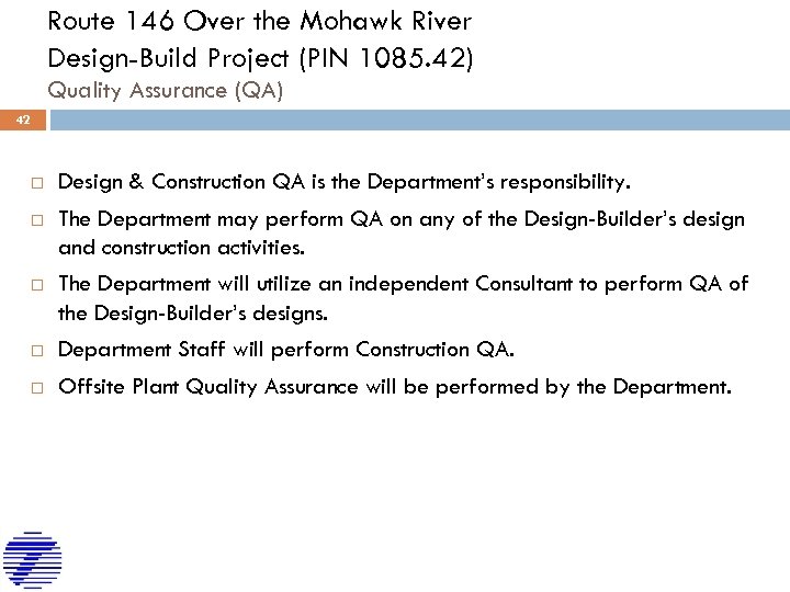 Route 146 Over the Mohawk River Design-Build Project (PIN 1085. 42) Quality Assurance (QA)