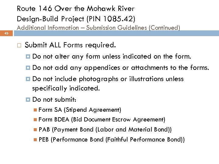 Route 146 Over the Mohawk River Design-Build Project (PIN 1085. 42) 45 Additional Information