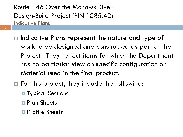 Route 146 Over the Mohawk River Design-Build Project (PIN 1085. 42) 9 Indicative Plans