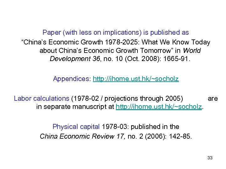 Paper (with less on implications) is published as “China’s Economic Growth 1978 -2025: What