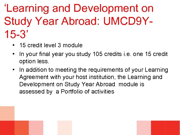 ‘Learning and Development on Study Year Abroad: UMCD 9 Y 15 -3’ • 15