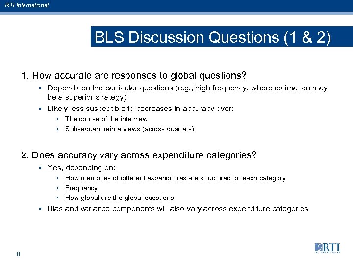 RTI International BLS Discussion Questions (1 & 2) 1. How accurate are responses to