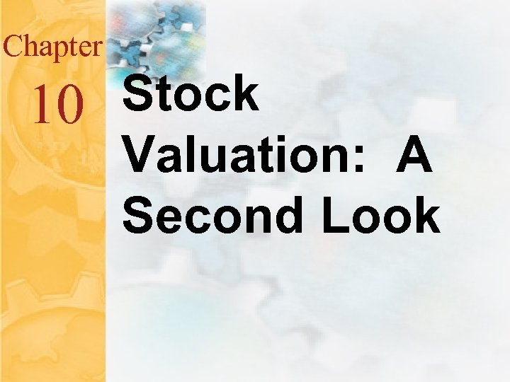 Chapter Stock 10 Valuation: A Second Look Copyright © 2012 Pearson Prentice Hall. All