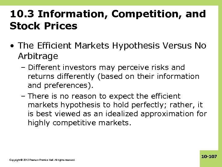 10. 3 Information, Competition, and Stock Prices • The Efficient Markets Hypothesis Versus No