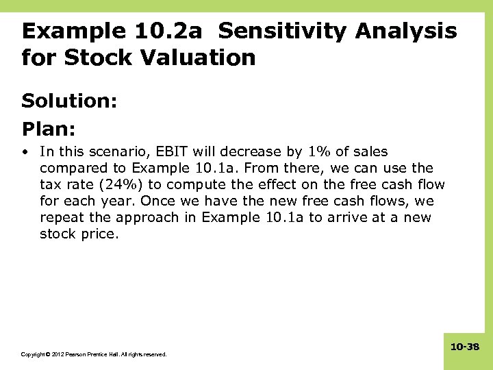 Example 10. 2 a Sensitivity Analysis for Stock Valuation Solution: Plan: • In this