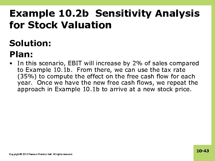 Example 10. 2 b Sensitivity Analysis for Stock Valuation Solution: Plan: • In this