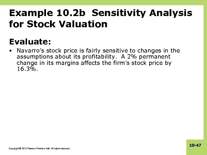 Example 10. 2 b Sensitivity Analysis for Stock Valuation Evaluate: • Navarro’s stock price