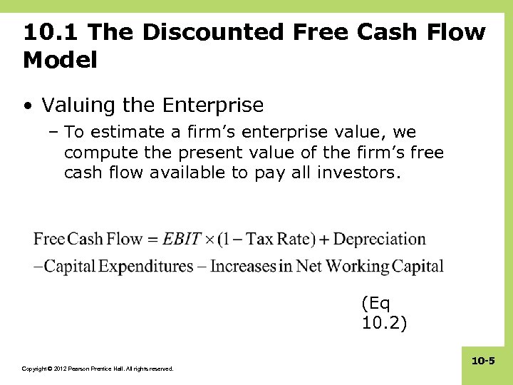 10. 1 The Discounted Free Cash Flow Model • Valuing the Enterprise – To