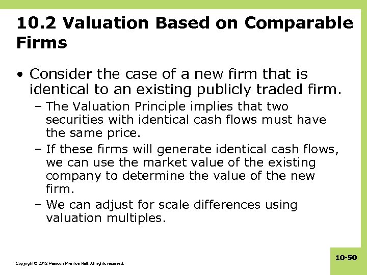 10. 2 Valuation Based on Comparable Firms • Consider the case of a new