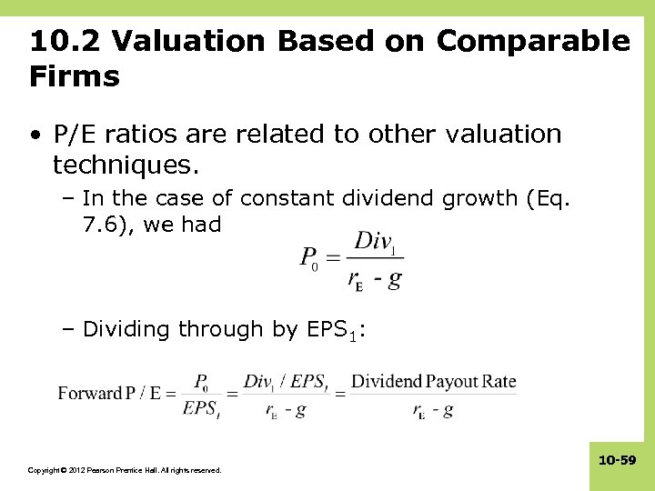 10. 2 Valuation Based on Comparable Firms • P/E ratios are related to other