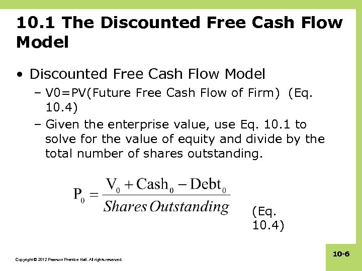 10. 1 The Discounted Free Cash Flow Model • Discounted Free Cash Flow Model
