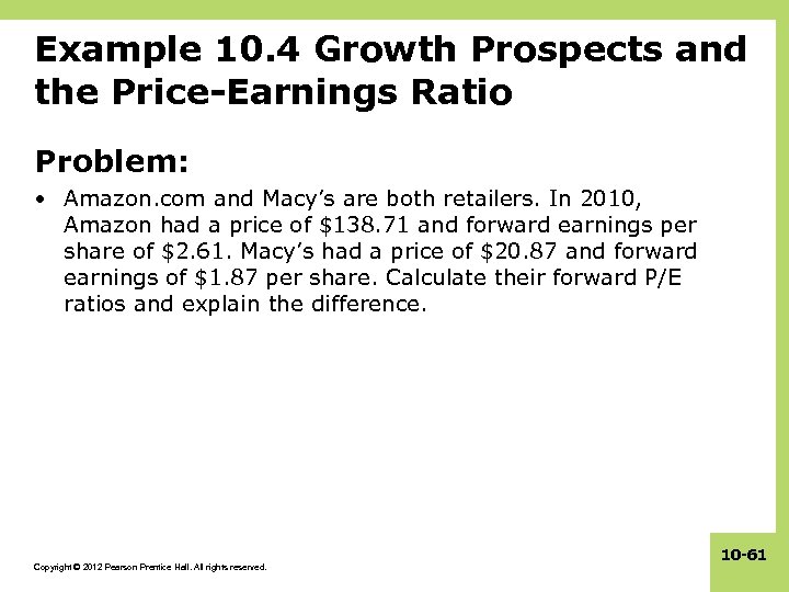 Example 10. 4 Growth Prospects and the Price-Earnings Ratio Problem: • Amazon. com and
