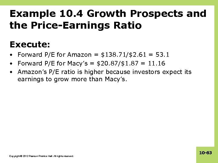 Example 10. 4 Growth Prospects and the Price-Earnings Ratio Execute: • Forward P/E for