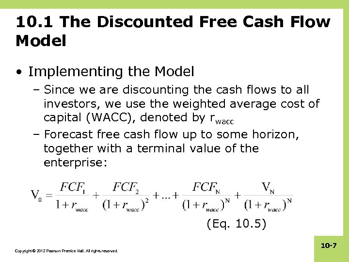 10. 1 The Discounted Free Cash Flow Model • Implementing the Model – Since