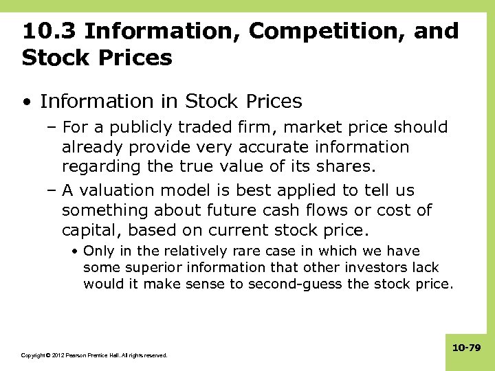 10. 3 Information, Competition, and Stock Prices • Information in Stock Prices – For