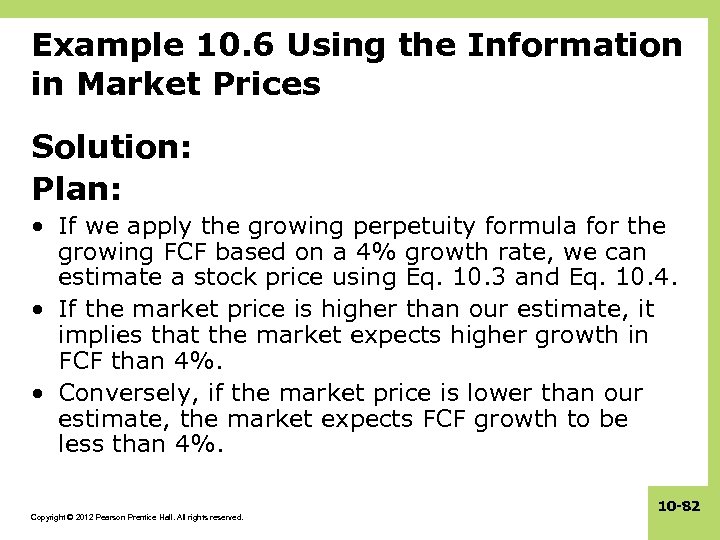 Example 10. 6 Using the Information in Market Prices Solution: Plan: • If we