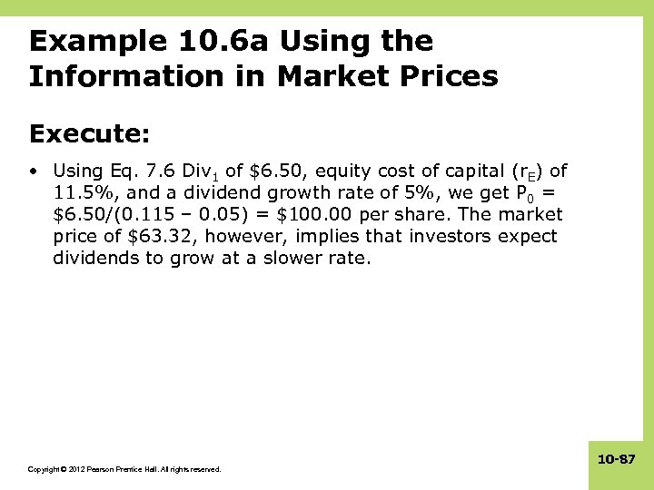 Example 10. 6 a Using the Information in Market Prices Execute: • Using Eq.