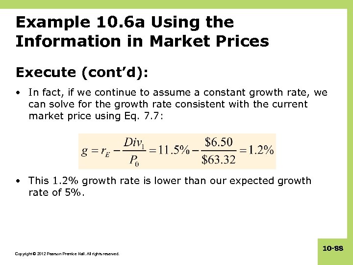 Example 10. 6 a Using the Information in Market Prices Execute (cont’d): • In