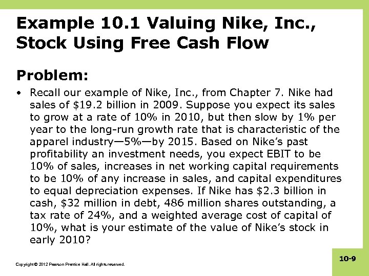 Example 10. 1 Valuing Nike, Inc. , Stock Using Free Cash Flow Problem: •