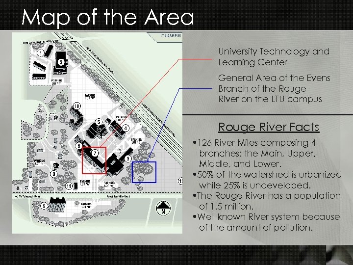 Map of the Area University Technology and Learning Center General Area of the Evens