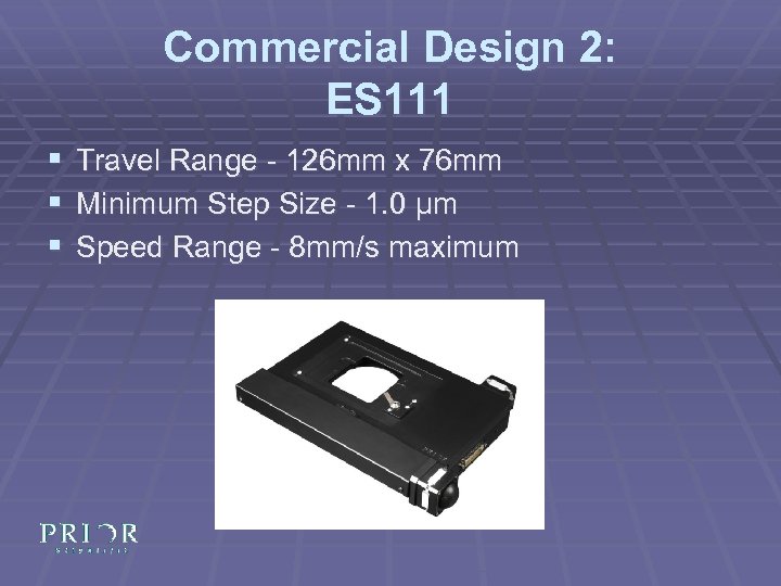 Commercial Design 2: ES 111 § Travel Range - 126 mm x 76 mm