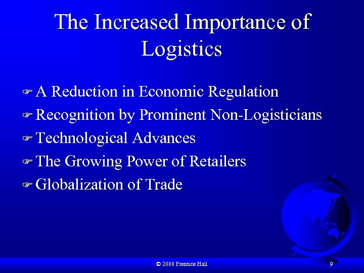The Increased Importance of Logistics FA Reduction in Economic Regulation F Recognition by Prominent