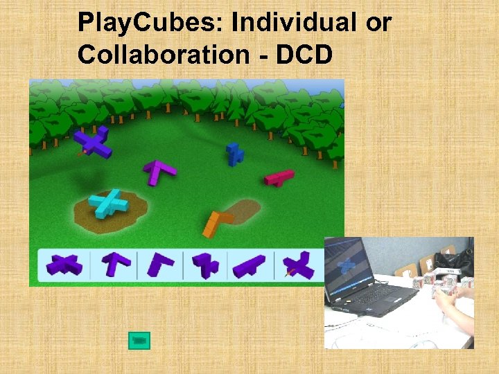 Play. Cubes: Individual or Collaboration - DCD 