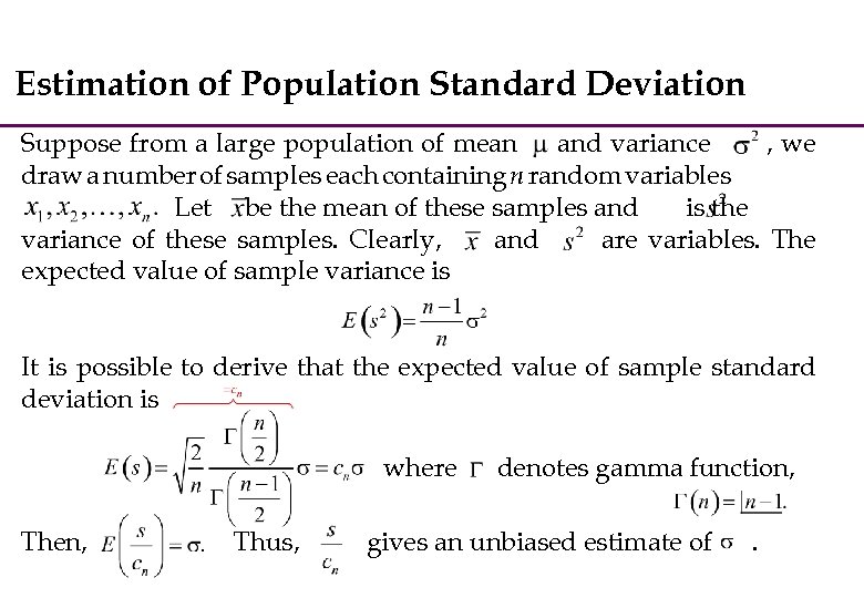 Estimation of Population Standard Deviation Suppose from a large population of mean and variance