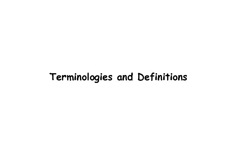 Terminologies and Definitions 