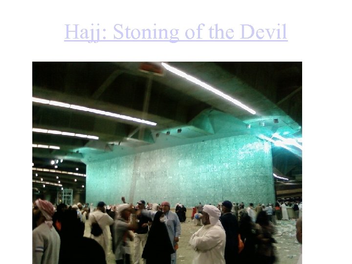 Hajj: Stoning of the Devil 