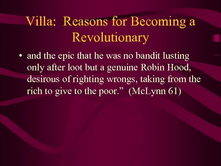 Villa: Reasons for Becoming a Revolutionary • and the epic that he was no