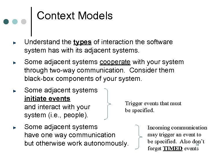 Context Models Understand the types of interaction the software system has with its adjacent