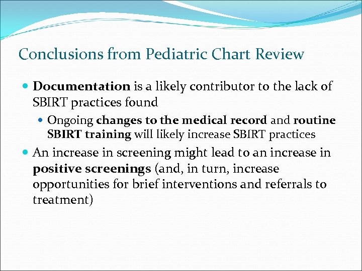 Conclusions from Pediatric Chart Review Documentation is a likely contributor to the lack of