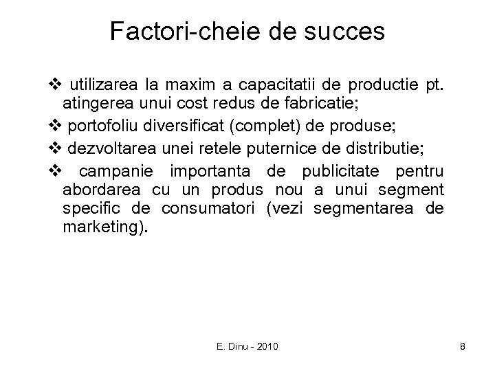Factori-cheie de succes v utilizarea la maxim a capacitatii de productie pt. atingerea unui