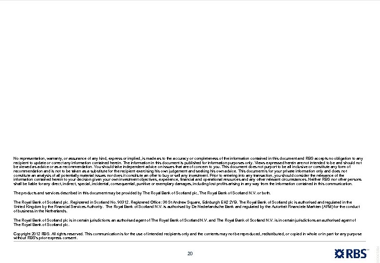 No representation, warranty, or assurance of any kind, express or implied, is made as