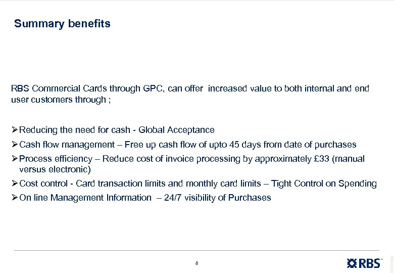 Summary benefits RBS Commercial Cards through GPC, can offer increased value to both internal