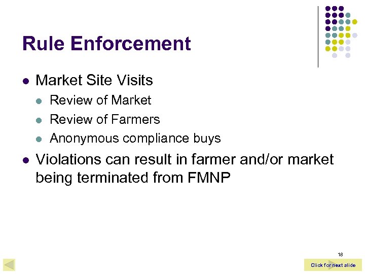 Rule Enforcement l Market Site Visits l l Review of Market Review of Farmers