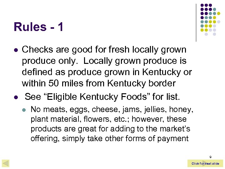 Rules - 1 l l Checks are good for fresh locally grown produce only.