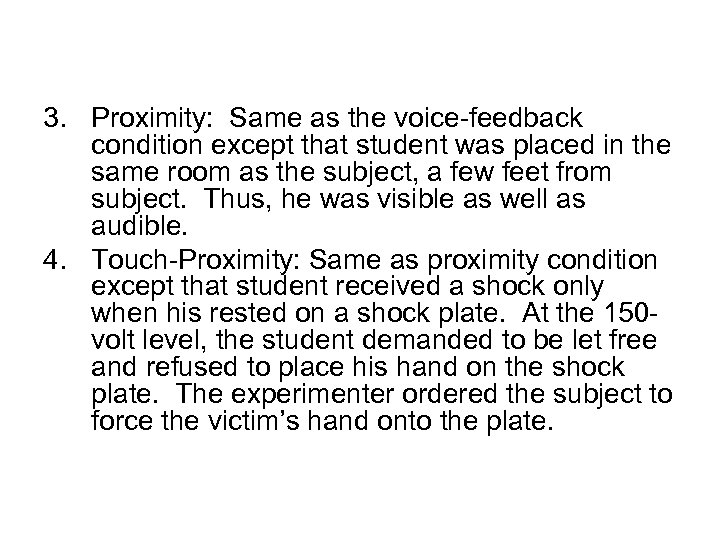 3. Proximity: Same as the voice-feedback condition except that student was placed in the