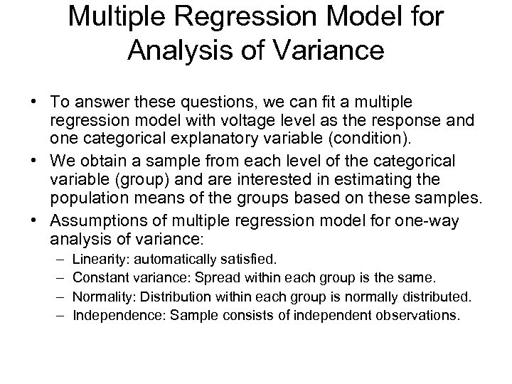 Multiple Regression Model for Analysis of Variance • To answer these questions, we can