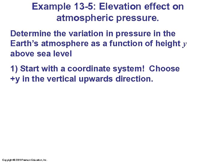 Example 13 -5: Elevation effect on atmospheric pressure. Determine the variation in pressure in