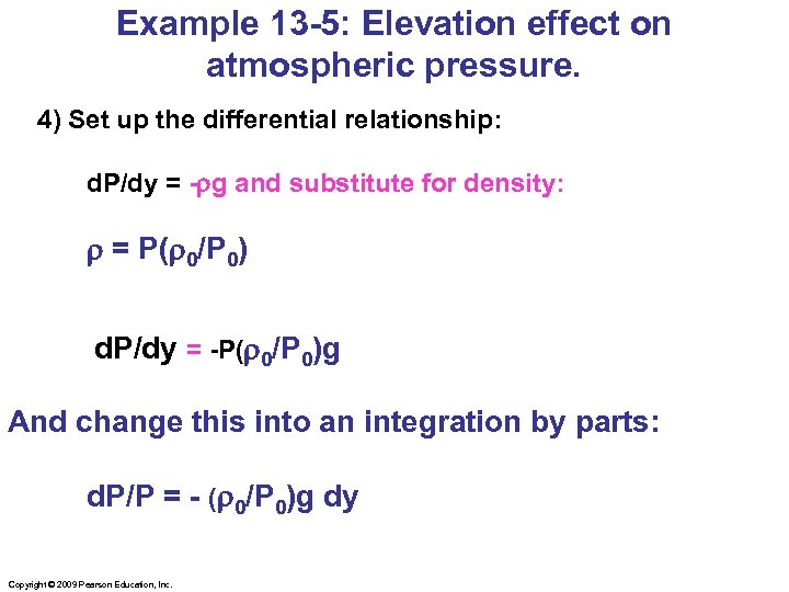 Example 13 -5: Elevation effect on atmospheric pressure. 4) Set up the differential relationship: